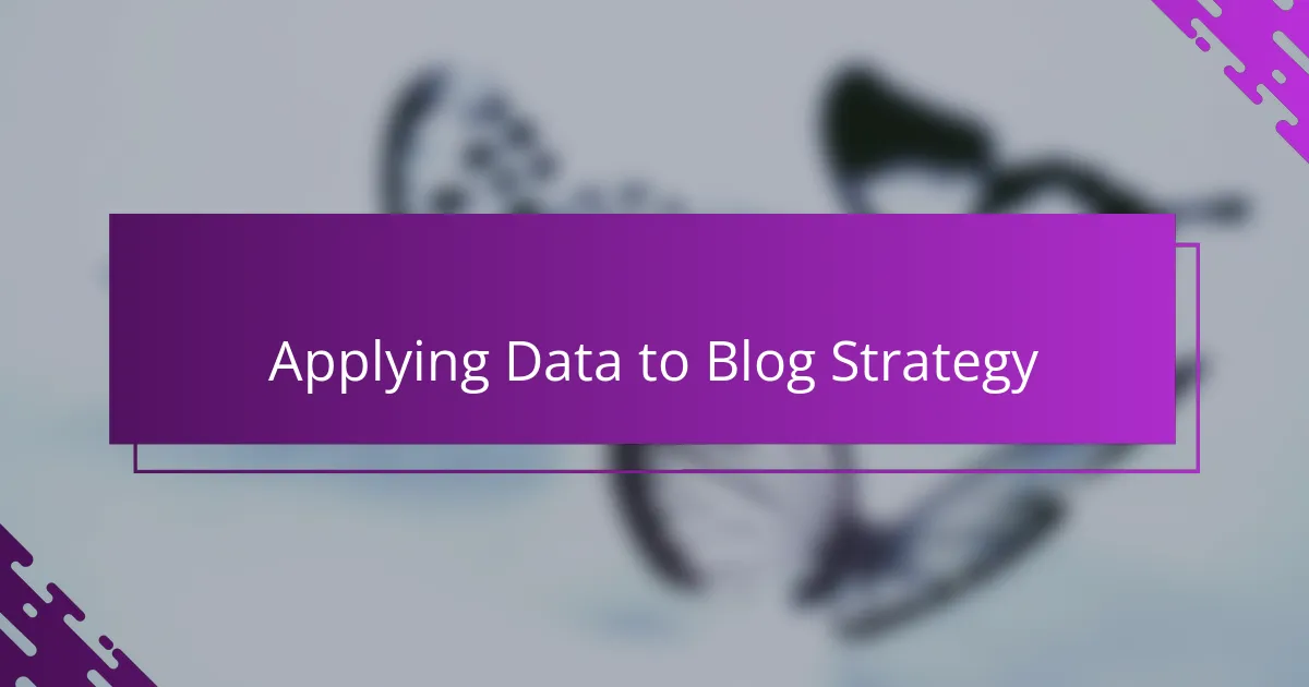 Applying Data to Blog Strategy