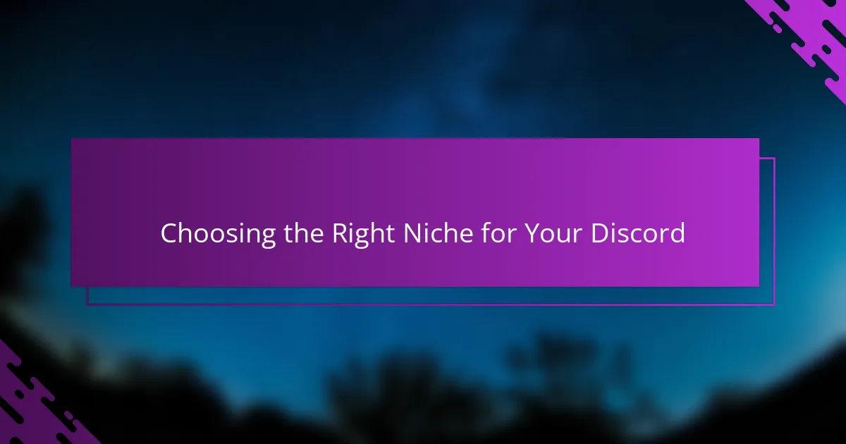 Choosing the Right Niche for Your Discord