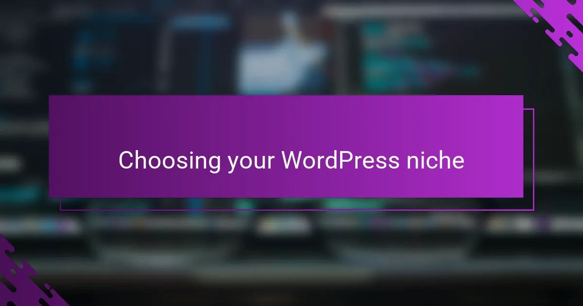 Choosing your WordPress niche