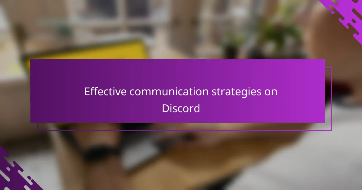 Effective communication strategies on Discord