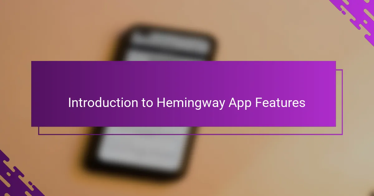 Introduction to Hemingway App Features