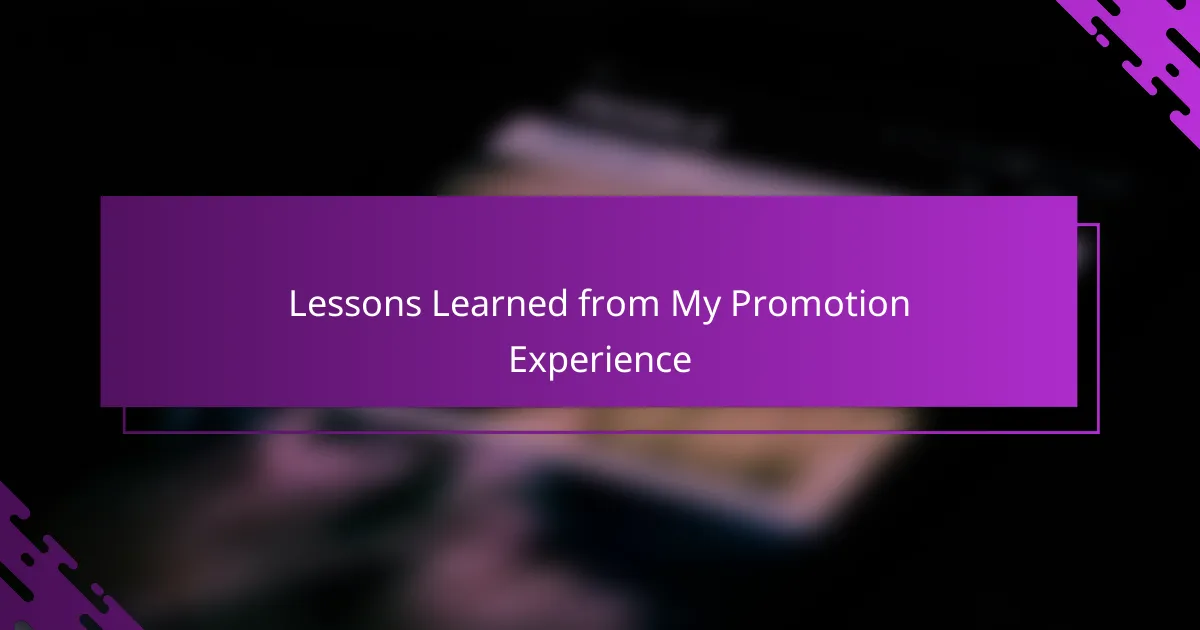 Lessons Learned from My Promotion Experience