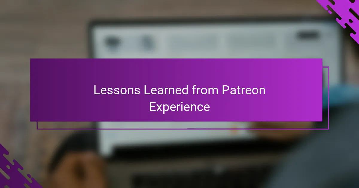 Lessons Learned from Patreon Experience