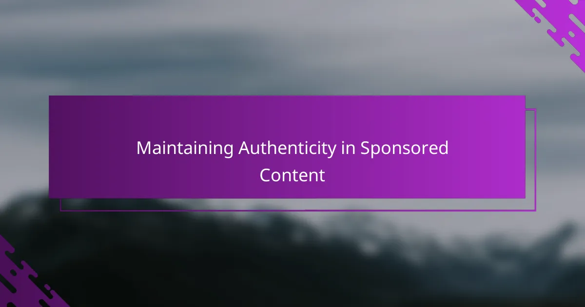 Maintaining Authenticity in Sponsored Content