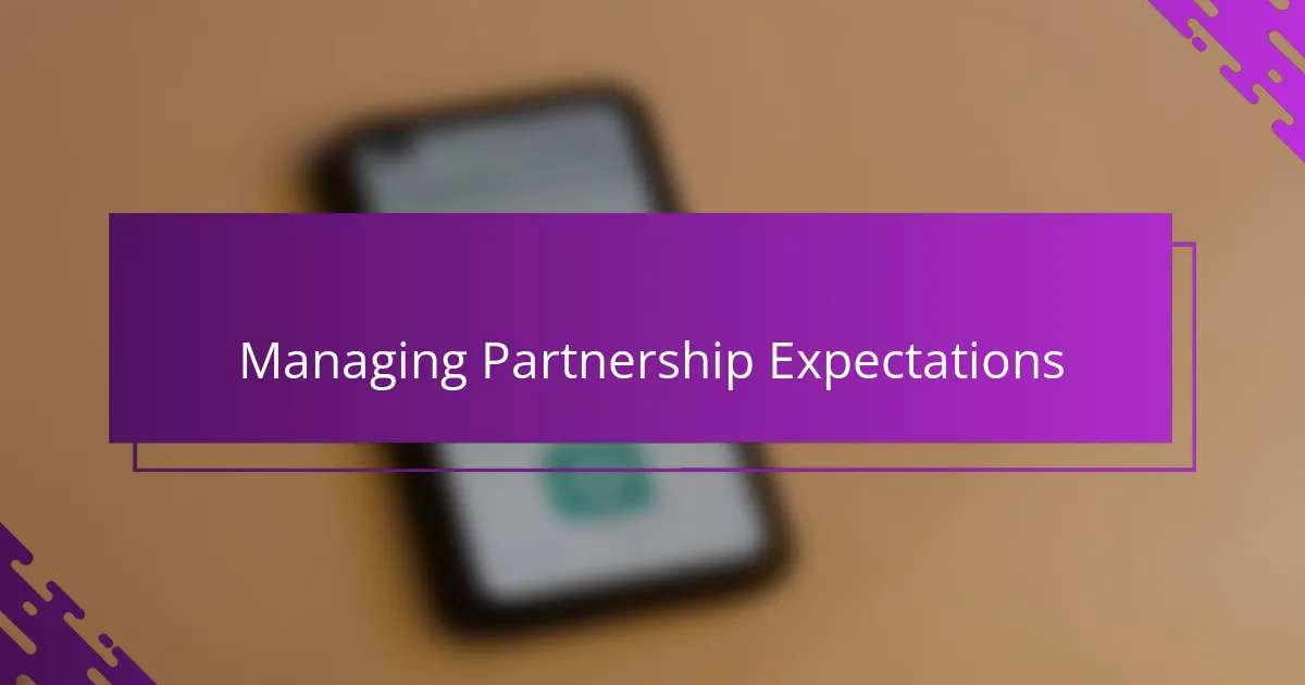 Managing Partnership Expectations