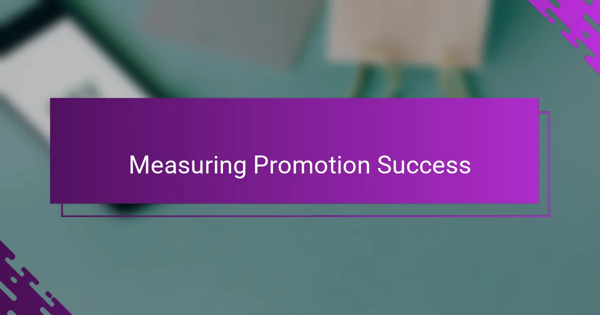 Measuring Promotion Success