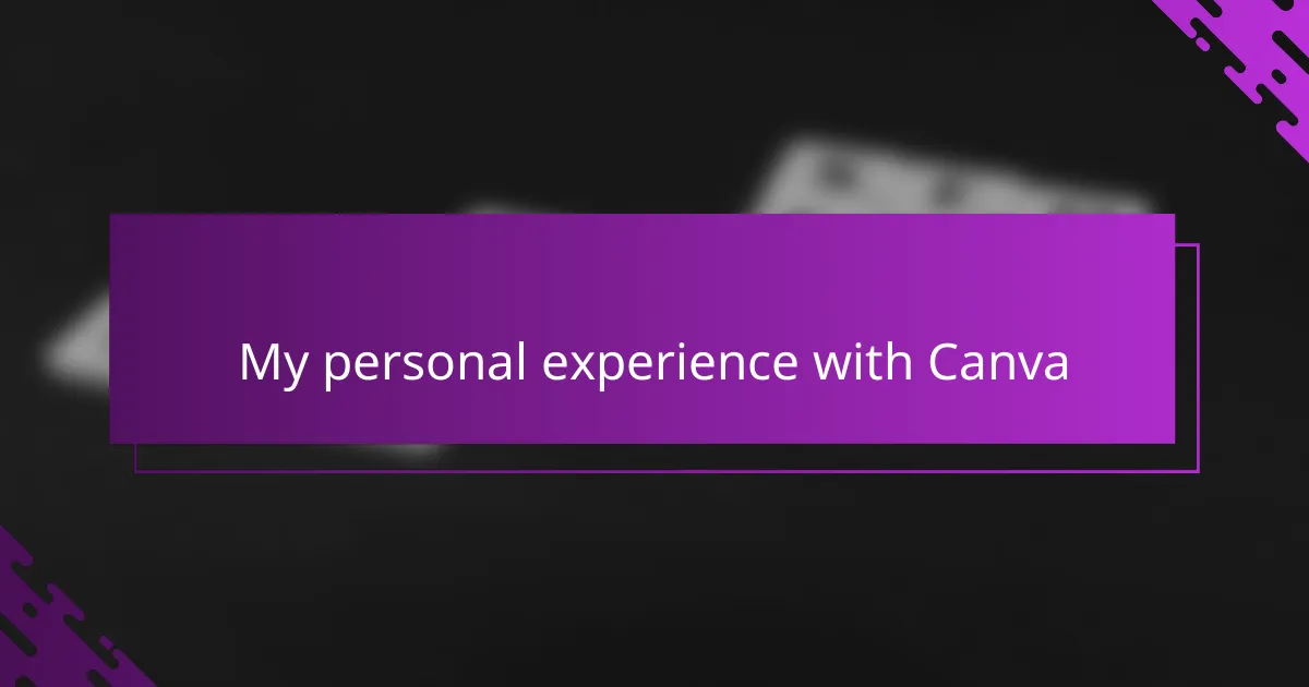 My personal experience with Canva