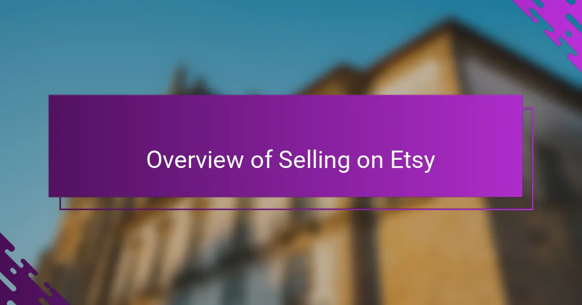 Overview of Selling on Etsy
