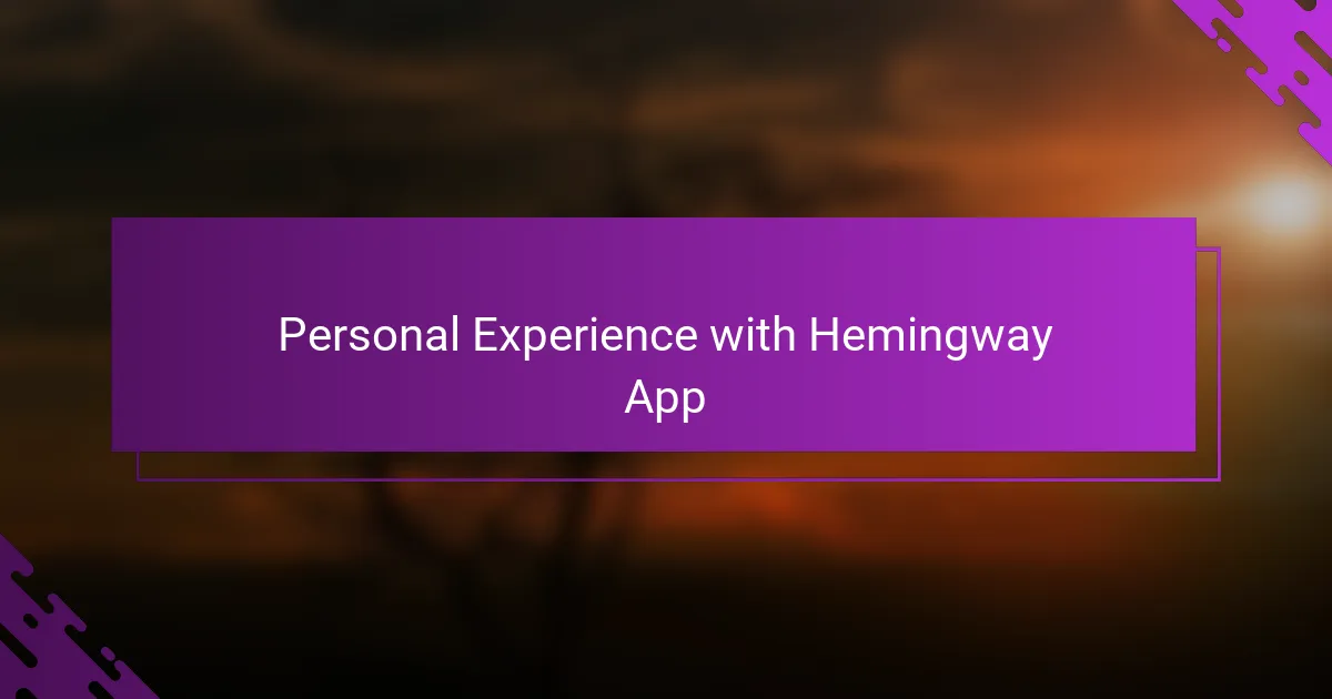 Personal Experience with Hemingway App