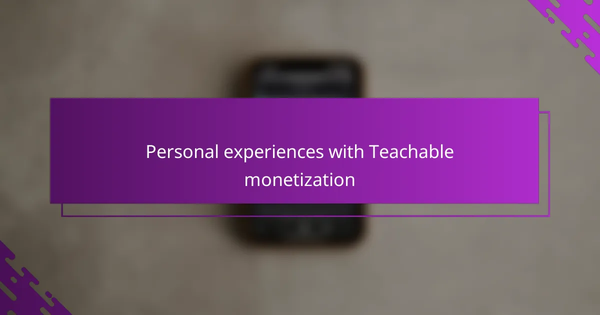 Personal experiences with Teachable monetization