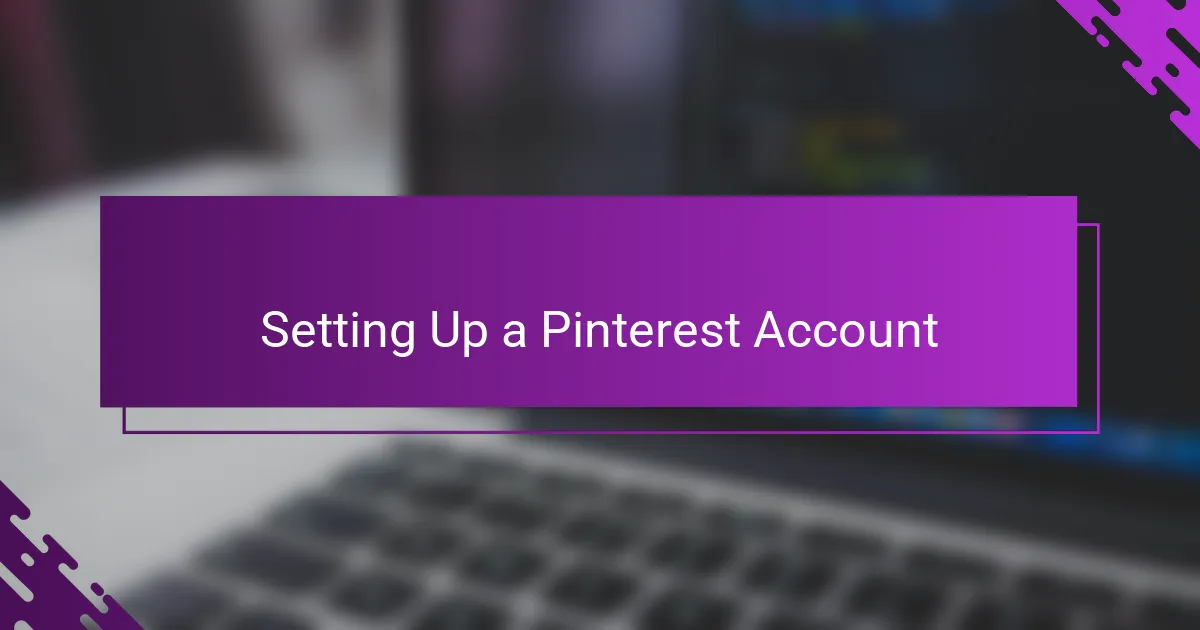 Setting Up a Pinterest Account