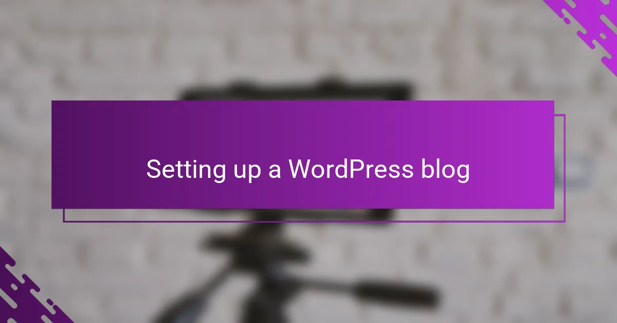 Setting up a WordPress blog