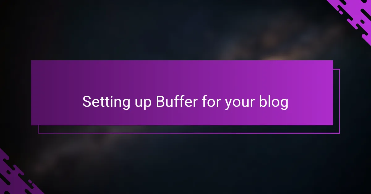 Setting up Buffer for your blog