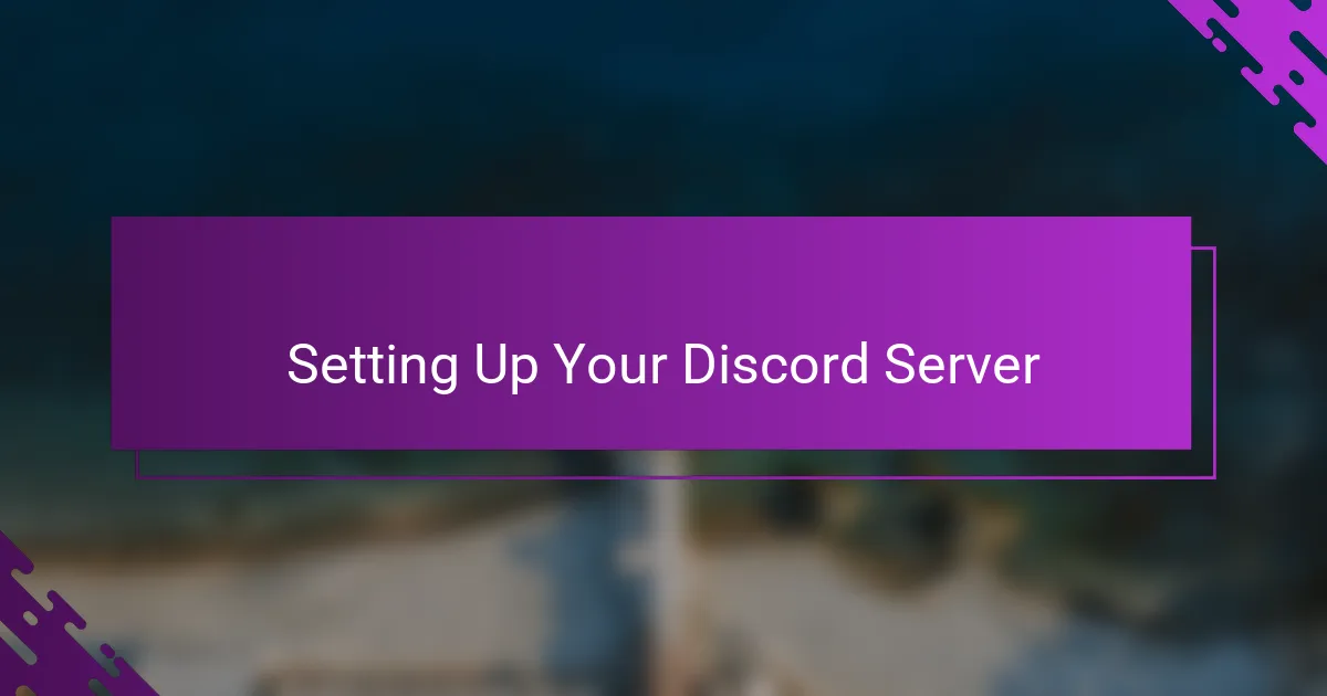 Setting Up Your Discord Server