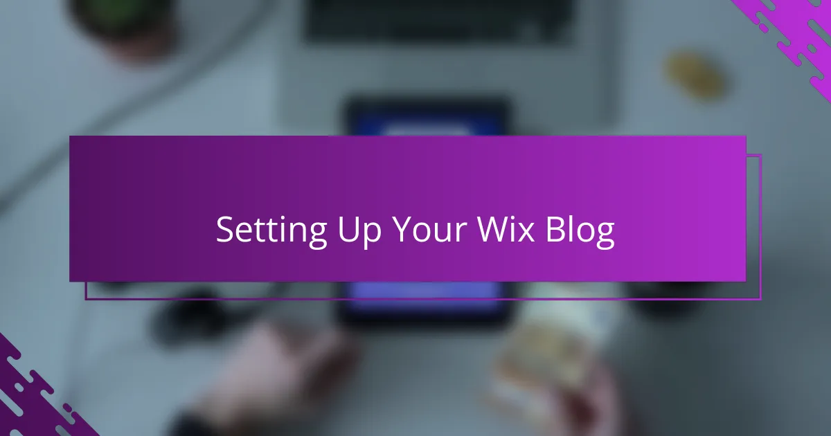 Setting Up Your Wix Blog