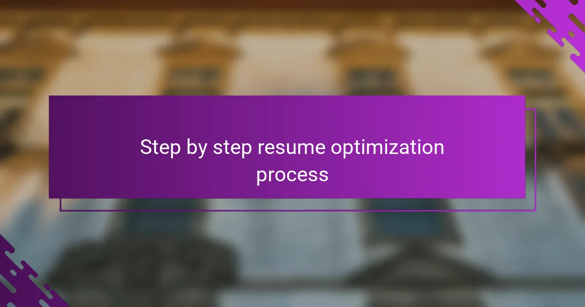 Step by step resume optimization process