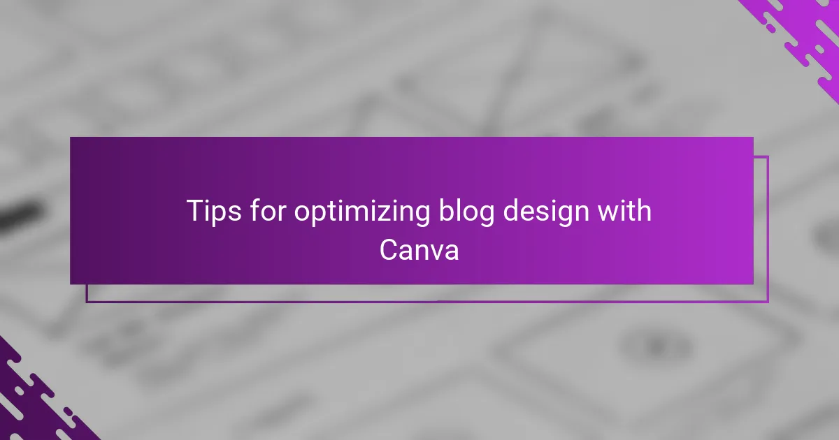 Tips for optimizing blog design with Canva