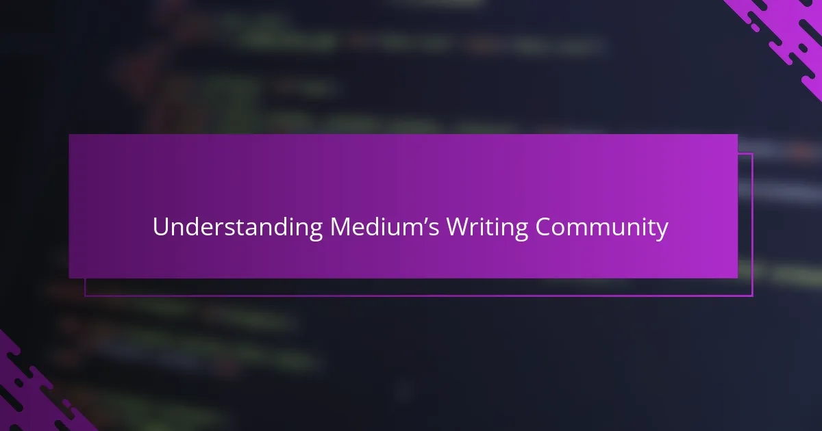 Understanding Medium’s Writing Community
