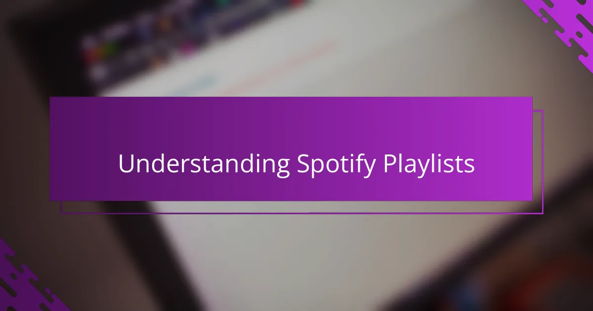 Understanding Spotify Playlists