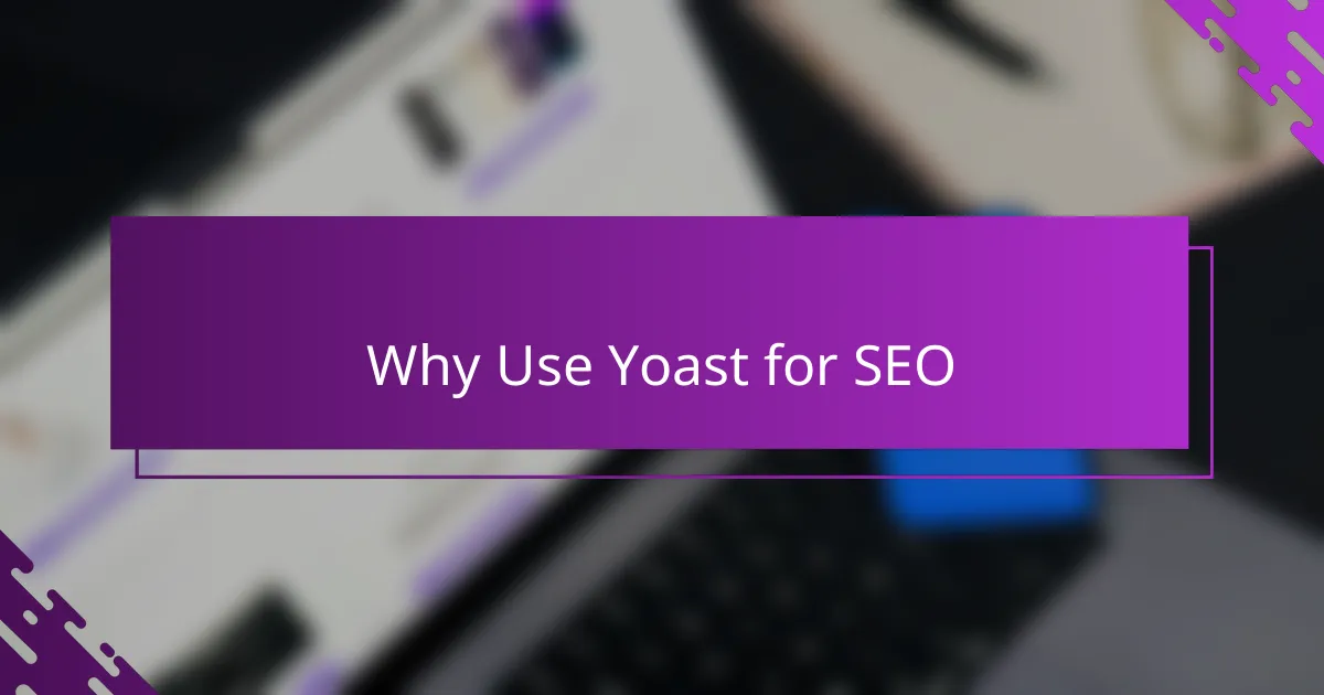 Why Use Yoast for SEO